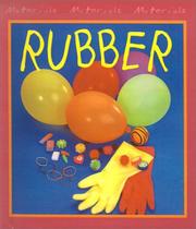 Cover of: Rubber (Materials, Materials, Materials) by Chris Oxlade