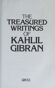 Cover of: The treasured writings of Kahlil Gibran.