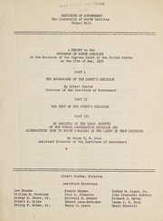 Cover of: A report to the Governor of North Carolina on the decision of the Supreme Court of the United States on the 17th of May 1954.