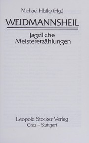 Cover of: Weidmannsheil: jagdliche Meistererzählungen