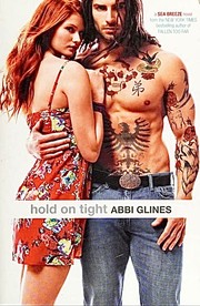 Cover of: Hold on Tight by Abbi Glines