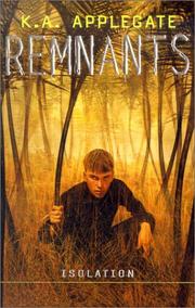 Cover of: Isolation (Remnants, #07) by Katherine Applegate