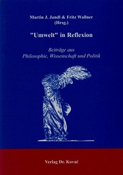 Cover of: "Umwelt" in Reflexion: Beiträge aus Philosophie, Wissenschaft und Politik