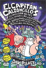 Cover of: El Capitan Calzoncillos Y LA Invastion De Las Horribles Camareras by Dav Pilkey