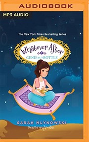 Cover of: Whatever After, Book 9: Genie in a Bottle