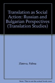 Translation As Social Action by Palma Zlateva