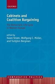Cover of: Cabinets and coalition bargaining: the democratic life cycle in Western Europe