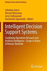 Cover of: Intelligent Decision Support Systems: Combining Operations Research and Artificial Intelligence - Essays in Honor of Roman Slowinski