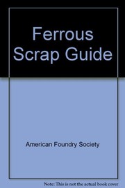 Cover of: Ferrous scrap guide