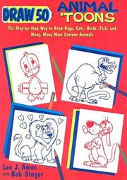 Cover of: Draw Fifty Animal 'Toons (Draw 50) by Lee Ames