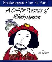 Cover of: Child's Portrait of Shakespeare (Shakespeare Can Be Fun!) by Lois Burdett
