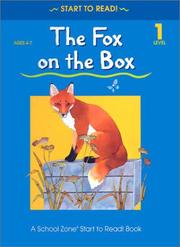 Cover of: The Fox on the Box (School Zone Start to Read Book)