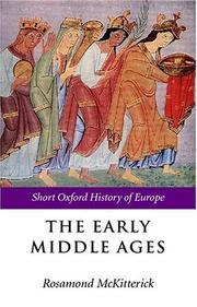 Cover of: The Early Middle Ages: Europe 400-1000 (Short Oxford History of Europe)