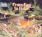 Cover of: From Egg to Robin (Welcome Books: How Things Grow) | Jan Kottke