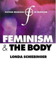 Cover of: Feminism and the body by edited by Londa Schiebinger.