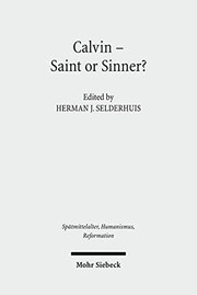 Cover of: Calvin--Saint or Sinner? by H. J. Selderhuis