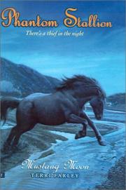 Mustang Moon (Phantom Stallion) by Terri Farley