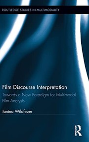 Cover of: Film Discourse Interpretation by Janina Wildfeuer