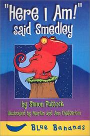Cover of: Here I Am! Said Smedley (Blue Bananas) by Simon Puttock