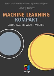 Cover of: Machine Learning kompakt: Alles, was Sie wissen müssen
