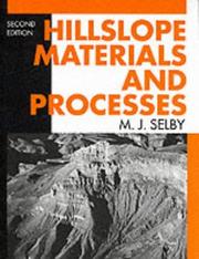 Hillslope Materials and Processes by M. J. Selby, A. P. W. Hodder
