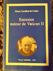 Cover of: Entretien autour de Vatican II by Henri de Lubac