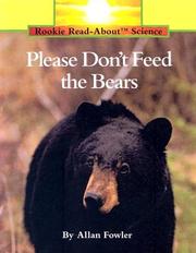 Cover of: Please Don't Feed the Bears by Allan Fowler