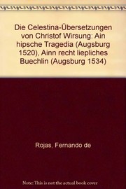 Cover of: Die Celestina-Übersetzungen von Christof Wirsung by Fernando de Rojas