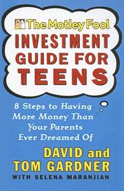 Cover of: Motley Fool Investment Guide for Teen: 8 Steps to Having More Money Than Your Pa (Motley Fool Books)