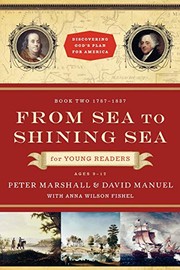 Cover of: From sea to shining sea for young readers: 1787-1837
