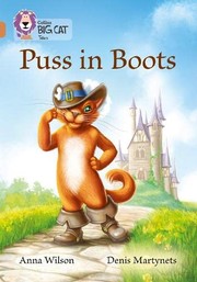 Cover of: Puss in Boots by Anna Wilson, Cliff Moon, Denis Martynets, Collins UK Publishing Staff, Collins Big Cat Staff