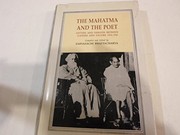Cover of: The Mahatma and the Poet: letters and debates between Gandhi and Tagore, 1915-1941
