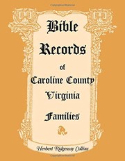 Cover of: Bible records of Caroline County, Virginia families