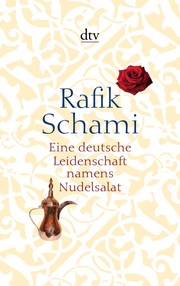 Cover of: Eine deutsche Leidenschaft namens Nudelsalat by Rafik Schami