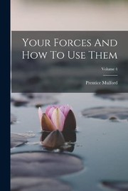 Cover of: Your Forces and How to Use Them; Volume 4