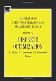 Cover of: Discrete optimization by edited by K. Aardal, G.L. Nemhauser and R. Weismantel.