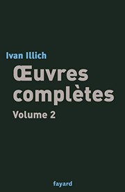 Cover of: Oeuvres complètes by Ivan Illich