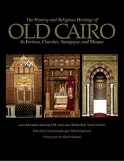 Cover of: The history and religious heritage of old Cairo by Gawdat Gabra