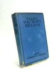 Cover of: Tales You Won't Believe by Gene Stratton-Porter