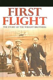 Cover of: First Flight: The Story of the Wright Brothers (DK Readers: Level 4 (Sagebrush))