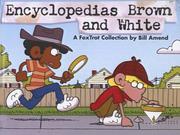 Cover of: Encyclopedias Brown and White by Bill Amend