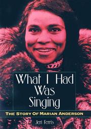 Cover of: What I Had Was Singing by Jeri Ferris