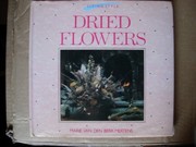 Cover of: Dried flowers