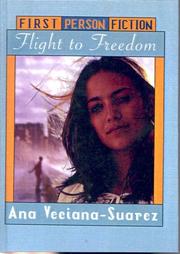 Cover of: Flight to Freedom (First Person Fiction) by Ana Veciana-Suarez