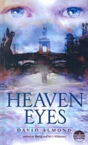 Cover of: Heaven Eyes by David Almond, David Almond