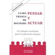 Cover of: Pensar y actuar by Clara Franco de Machado