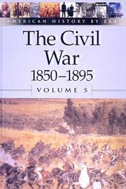 Cover of: Civil War: 1850-1895 (American History by Era)