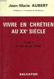 Cover of: Vivre en chrétien au XXe siècle