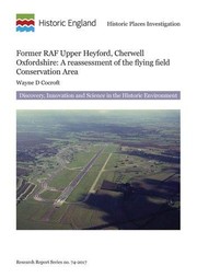 Cover of: Former RAF Upper Heyford, Cherwell, Oxfordshire: A Reassessment of the Flying Field Conservation Area