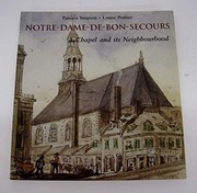 Cover of: Notre-Dame-de-Bon-Secours: a chapel and its neighborhood